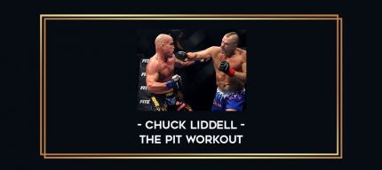 The Pit Workout - Chuck Liddell Online courses