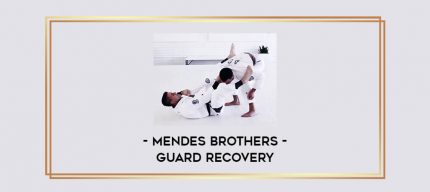 Mendes Brothers - Guard Recovery Online courses
