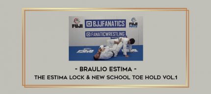 Braulio Estima - The Estima Lock & New School Toe Hold Vol.1 Online courses