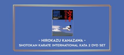 hirokazu Kanazawa - Shotokan Karate International Kata 2 DVD Set Online courses