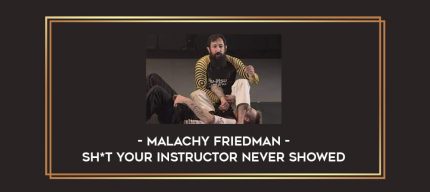 Malachy Friedman - Sh*t Your Instructor Never Showed Online courses
