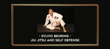 Sylvio Behring - Jiu Jitsu and Self Defense Online courses