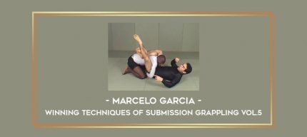 Marcelo Garcia - Winning Techniques of Submission Grappling Vol.5 Online courses