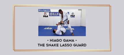 Hiago Gama - The Snake Lasso Guard Online courses