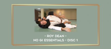 Roy Dean - No Gi Essentials - Disc 1 Online courses