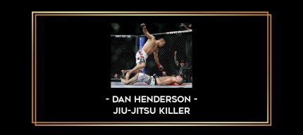 Dan Henderson - Jiu-Jitsu Killer Online courses