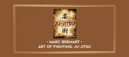 Marc Bremart - Art of Fighting: Ju-Jitsu Online courses