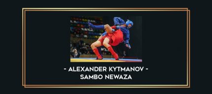 Alexander Kytmanov SAMBO Newaza Online courses