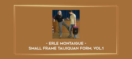 Erle Montaigue - Small frame Taijiquan Form