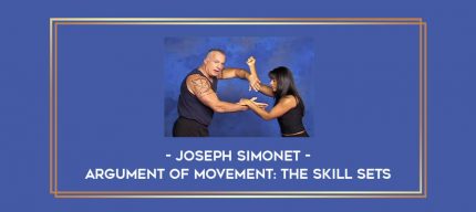Joseph Simonet - Argument Of Movement: The Skill Sets Online courses