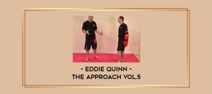 Eddie Quinn-The Approach Vol.5 Online courses