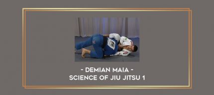 Demian Maia - Science of Jiu Jitsu 1 Online courses