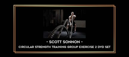 Scott Sonnon - Circular Strength Training Group eXercise 2 DVD Set Online courses