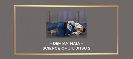 Demian Maia - Science of Jiu Jitsu 2 Online courses
