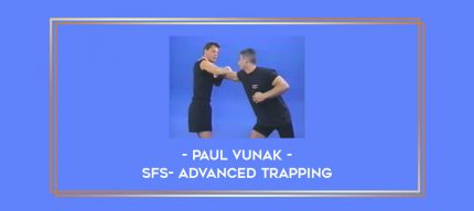 Paul Vunak - SFS- Advanced Trapping Online courses