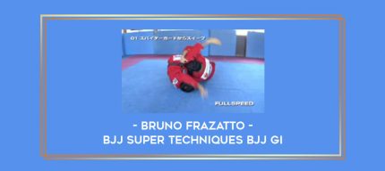 Bruno Frazatto - BJJ Super Techniques BJJ Gi Online courses