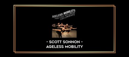 Scott Sonnon - Ageless Mobility Online courses