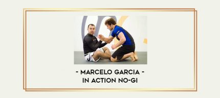 Marcelo Garcia - In Action No-Gi Online courses