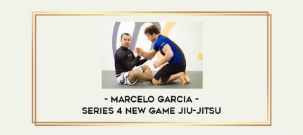 Marcelo Garcia - Series 4 New Game Jiu-Jitsu Online courses