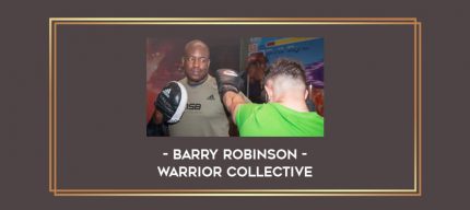 Barry Robinson - Warrior Collective Online courses