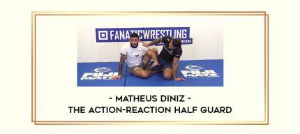 Matheus Diniz - The Action-Reaction Half Guard Online courses