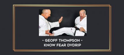 Geoff Thompson - Know Fear DVDRip Online courses
