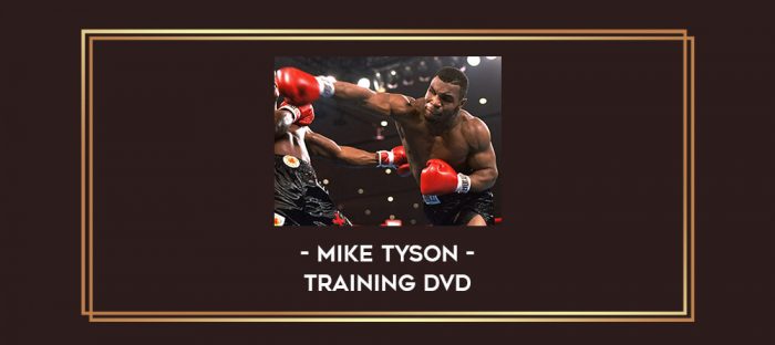 mike tyson-training dvd Online courses