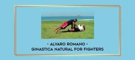 Alvaro Romano - Ginastica Natural for Fighters Online courses