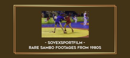 SovexSportFilm - Rare Sambo Footages from 1980s Online courses