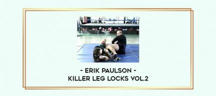 Erik Paulson - Killer Leg Locks Vol.2 Online courses
