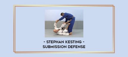 Stephan Kesting - Submission Defense Online courses