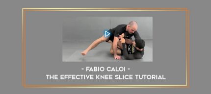 Fabio Caloi - The Effective Knee Slice Tutorial Online courses