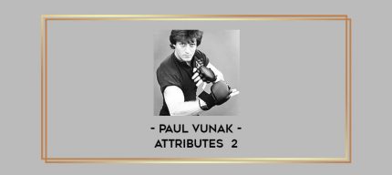 Paul Vunak - Attributes  2 Online courses