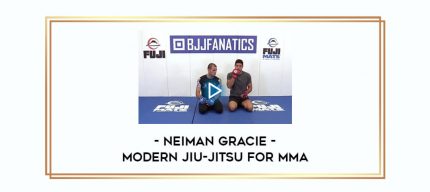 Neiman Gracie - Modern Jiu-Jitsu For MMA Online courses