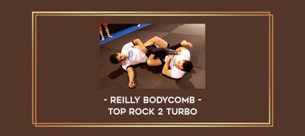 Reilly Bodycomb - Top Rock 2 Turbo Online courses