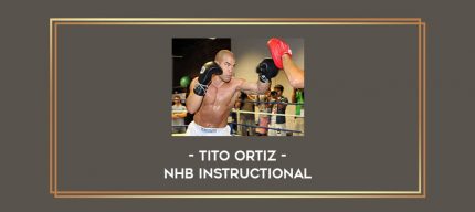 Tito Ortiz - NHB Instructional Online courses