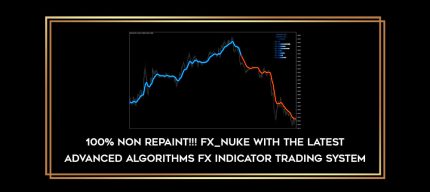 100% NON REPAINT!!! Fx_NUKE With The Latest Advanced Algorithms Fx Indicator Trading System Online courses