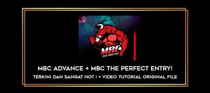 MBC ADVANCE + MBC THE PERFECT ENTRY! Terkini dan sangat hot ! + video tutorial original File Online courses