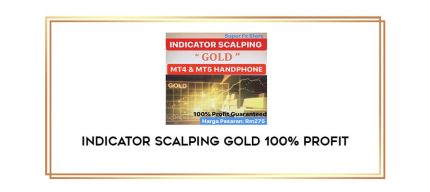 INDICATOR SCALPING GOLD 100% Profit Online courses