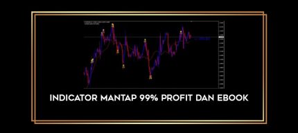 Indicator Mantap 99% Profit dan Ebook Online courses