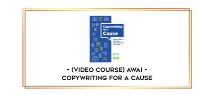 (Video course) Awai – Copywriting For a Cause Online courses