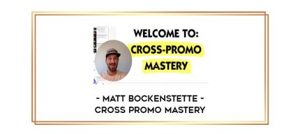 Matt Bockenstette - Cross Promo Mastery Online courses