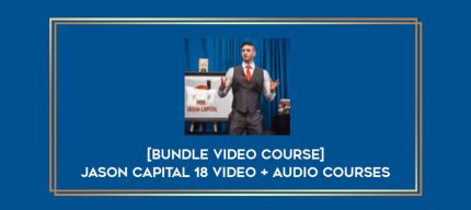 [Bundle Video Course] Jason Capital 18 Video + Audio Courses Online courses