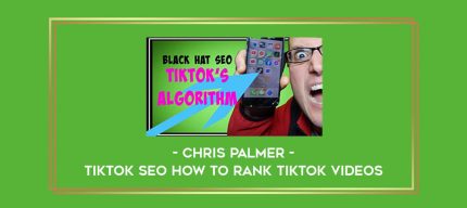 Chris Palmer - TikTok SEO How to Rank TikTok Videos Online courses