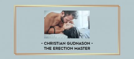 Christian Gudnason - The Erection Master Online courses