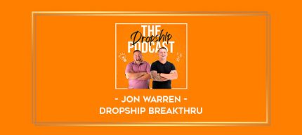 Jon Warren - Dropship Breakthru Online courses
