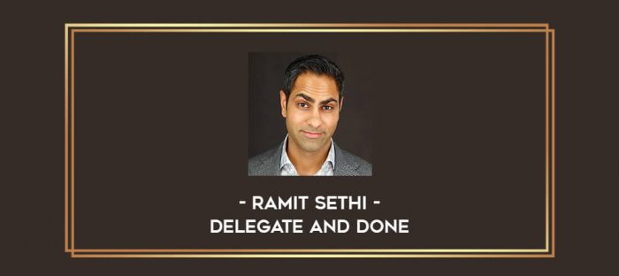 Ramit Sethi - Delegate and Done Online courses