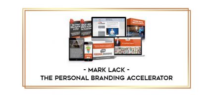 Mark Lack - The Personal Branding Accelerator Online courses