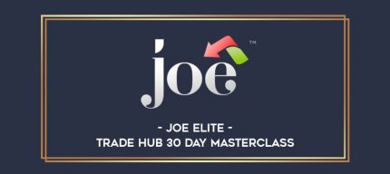JOE ELite Trade Hub 30 Day Masterclass Online courses