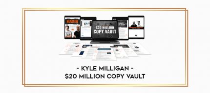 Kyle Milligan - $20 Million Copy Vault Online courses